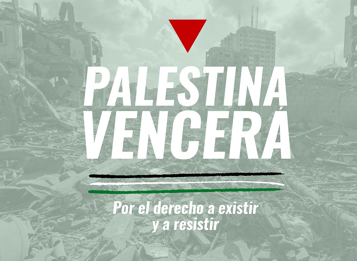 Por el derecho de Palestina  a existir y a resistir