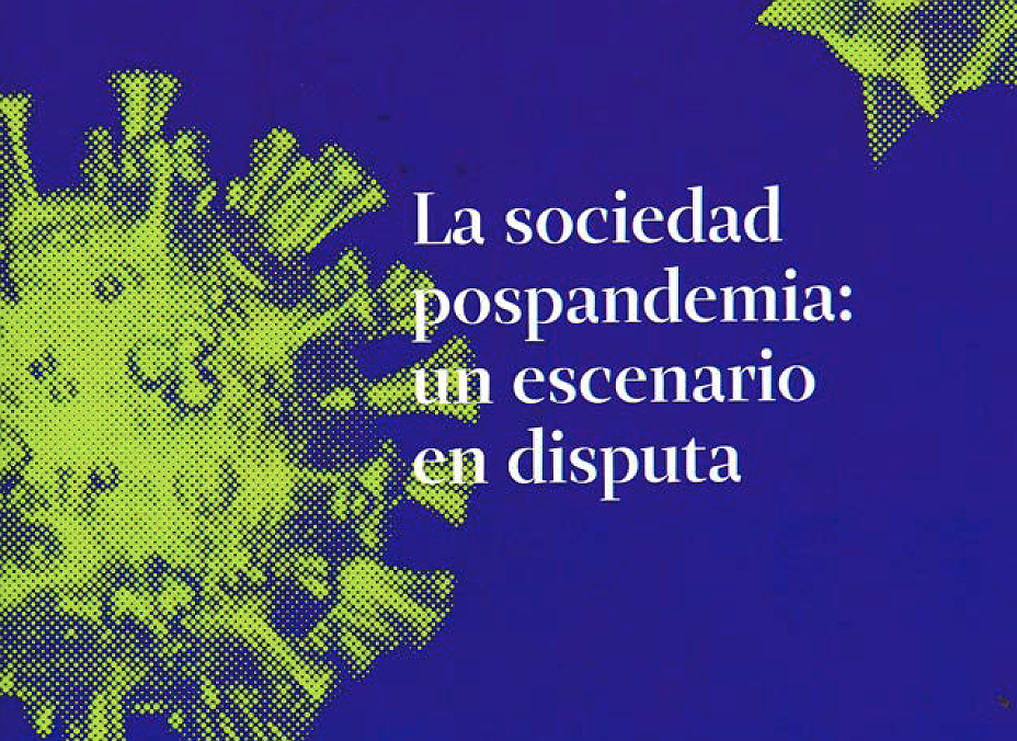 Nº247 de Nuestra Bandera - La sociedad postpandemia: un escenario en disputa