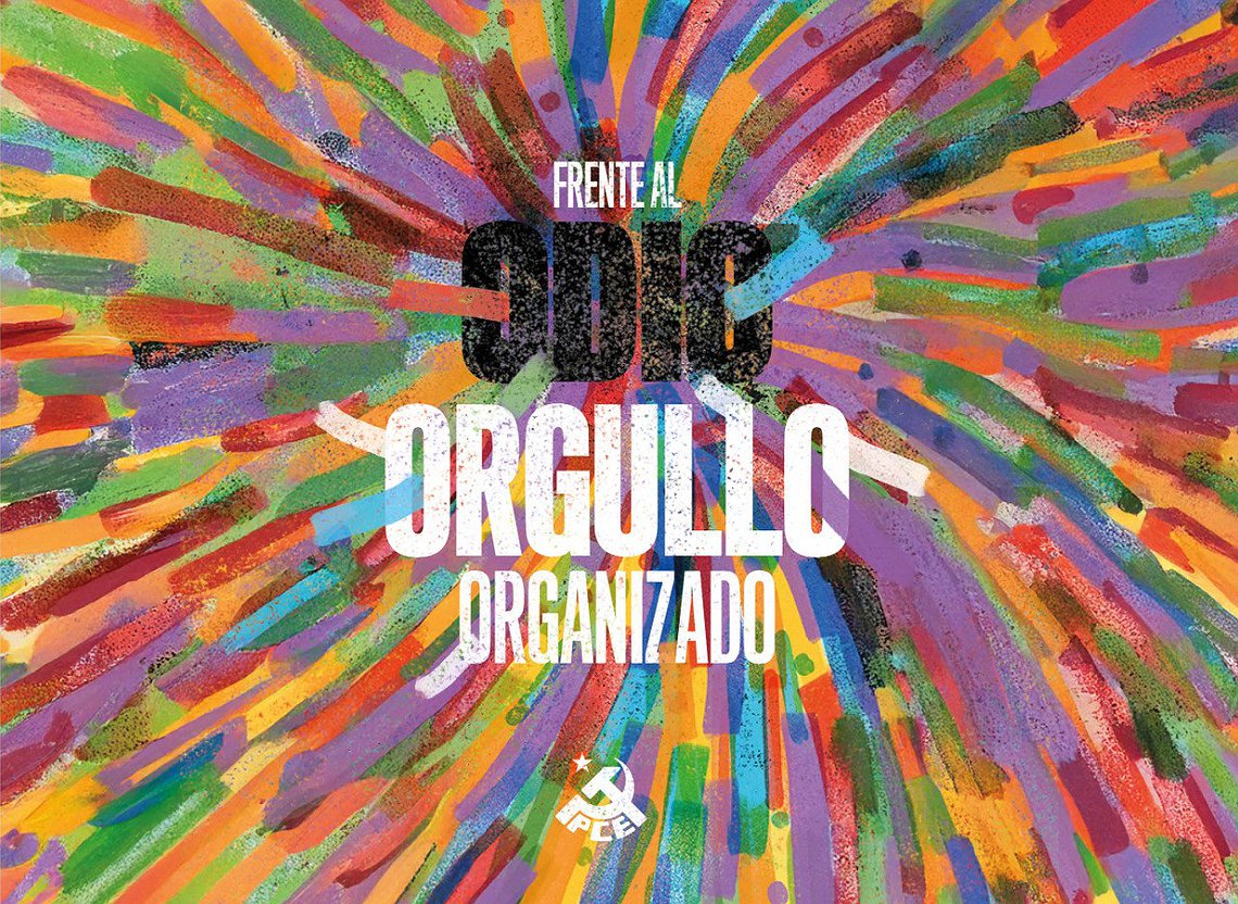 Frente al odio, Orgullo organizado: Orgullo es lucha, es clase, es memoria y es vida.