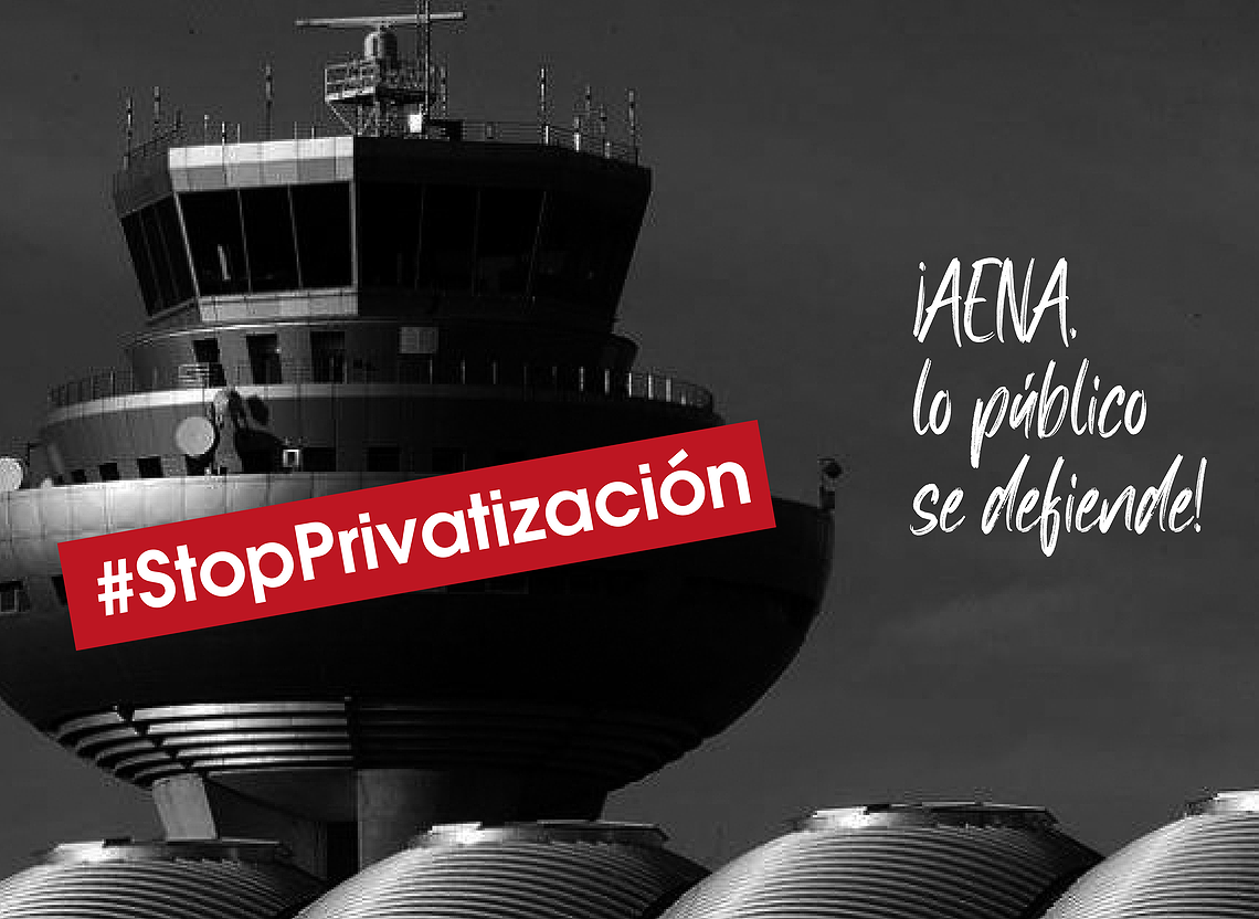 No a la privatización de las torres de control de los aeropuertos